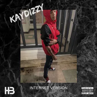 Kaydizzy (Internet Version) by Kaydizzy