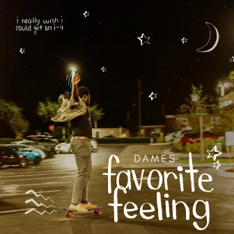 Favorite Feeling by Dames