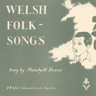 Welsh Folk Songs by Meredydd Evans