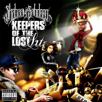 Keepers of the Lost Art by Shabaam Sahdeeq