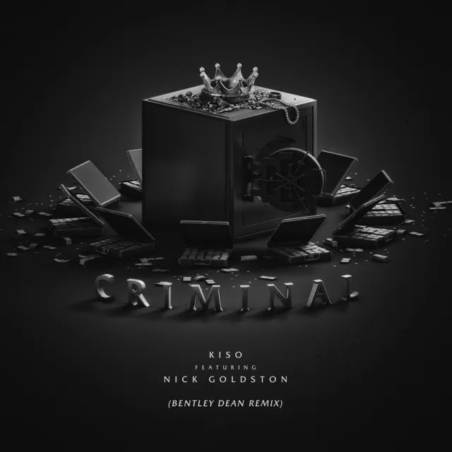 Criminal (Bentley Dean Remix) [feat. Nick Goldston]