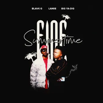 Summertime Fine by BLAVK G