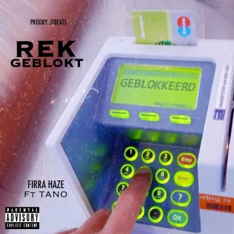 Rek Geblokt by Firra Haze