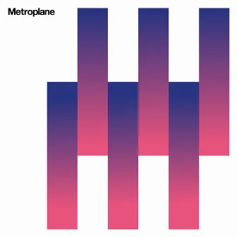 Metroplane by Metroplane