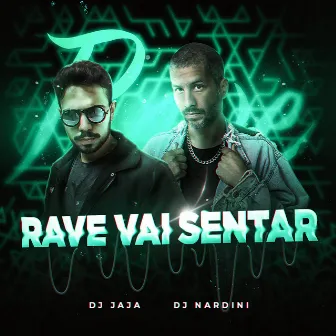 Rave Vai Sentar by DJ Nardini