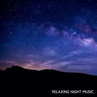 Relaxing Night Music by 