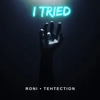 I TRIED by RONI