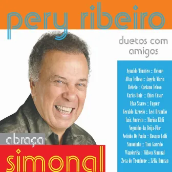 Abraça Simonal - Dueto Com Amigos by Pery Ribeiro