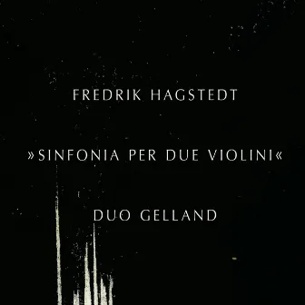 Hagstedt: Sinfonia per due violini by Duo Gelland