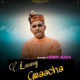 Laung Gwaacha by Mohit Garg