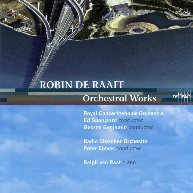 Robin de Raaff, Orchestral Works