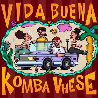 Vida Buena by Komba