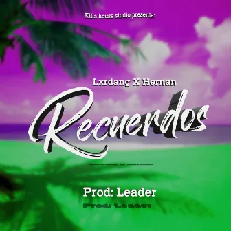 Recuerdos by Hernan