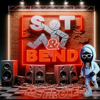 SIT AND BEND by Retro E