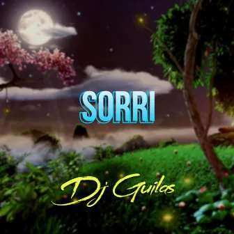 Sorri by Dj Guilas