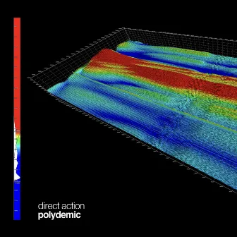 Polydemic by Direct Action