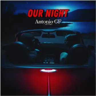 Our Night by Antonio GF