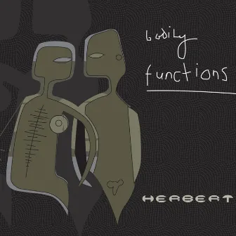 Bodily Functions by Herbert