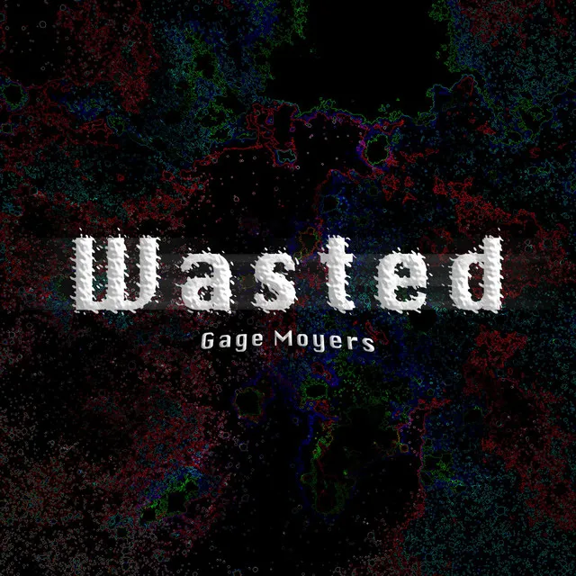 Wasted