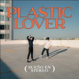 Sueño en Stereo by Plastic Lover