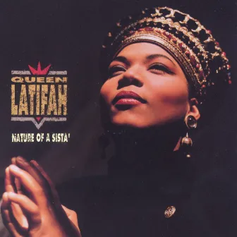 Nature of a Sista' by Queen Latifah