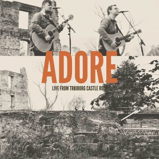 Adore - Live from Trøjborg Castle Ruin