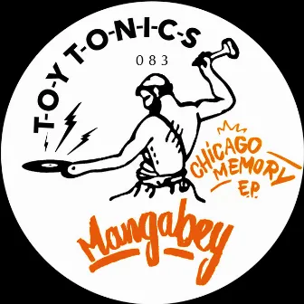 Chicago Memory EP by Mangabey