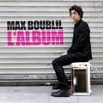 L'album by Max Boublil