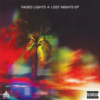 Faded Lights + Lost Nights by Lost Tribe