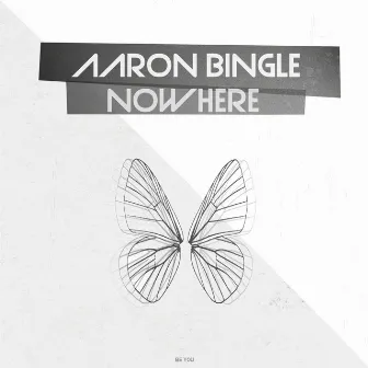 NowHere by Aaron Bingle