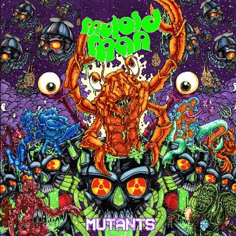 Mutants by Mutoid Man