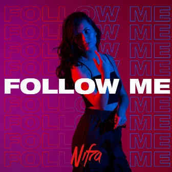 Follow Me by Nifra