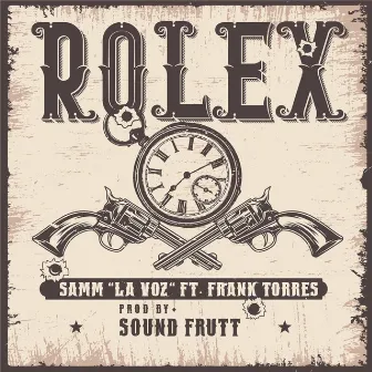 Rolex by Samm La Voz