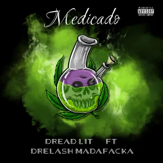 Medicado by Dread Lit