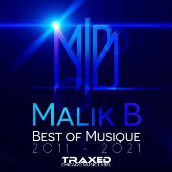 Best Of Musique 2011-2021 by Malik B.