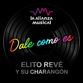 Dale Como Es by Elito Revé y su Charangón