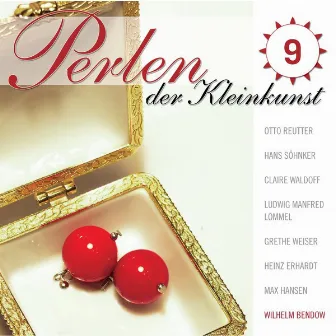 Perlen Der Kleinkunst Vol.9 by Wilhelm Bendow