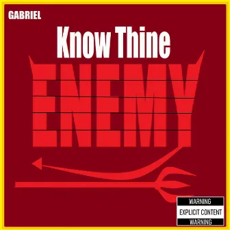 Know Thine Enemy EP by Gabriel