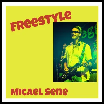 Freestyle by Micael Sene