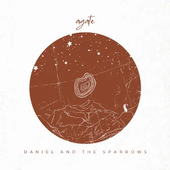 Agate by Daniel and the Sparrows