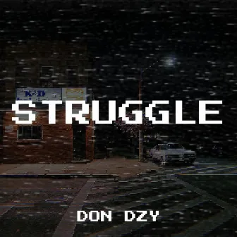 Struggle by Don Dzy