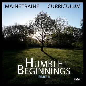 Humble Beginnings, Pt. 2 by Curriculum