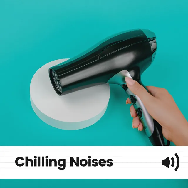 Chilling Noises