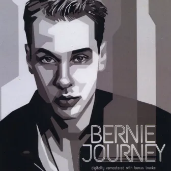 Bernie Journey (Remastered) by Bernie Journey