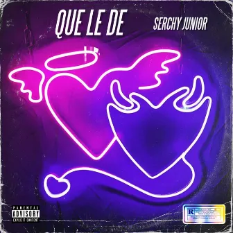 Que Le De by Serchy Junior