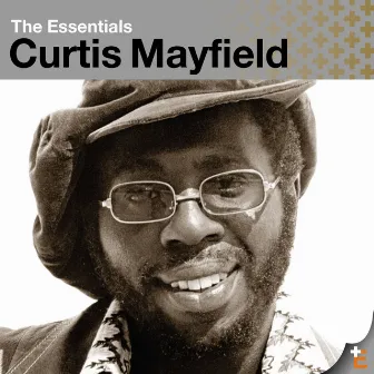 The Essentials by Curtis Mayfield