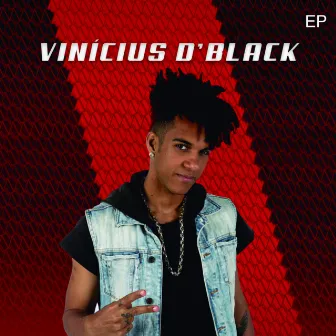 Vinicius D'Black by Vinicius D'Black