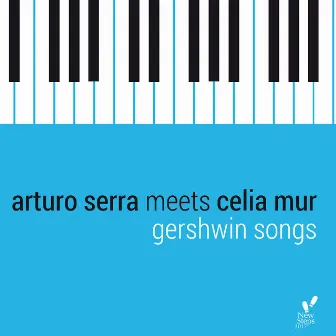 Gershwin Songs by Arturo Serra