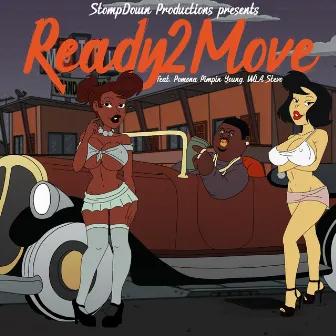 Ready 2 Move by stompdown productions