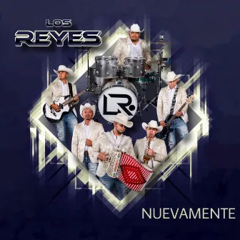 Nuevamente by Los Reyes